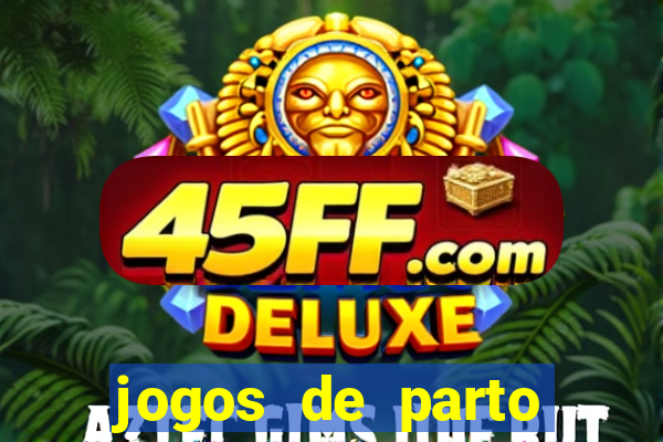 jogos de parto normal realista